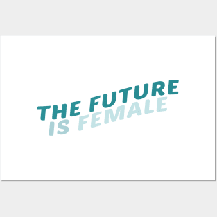 The Future Is Female Turquoise Posters and Art